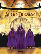 Couverture du livre « Le destin des Algo Berang Tome 1 ; les infiltrés » de Claude Pelet et Djian aux éditions Glenat