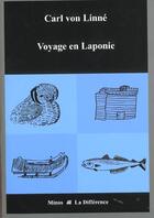 Couverture du livre « Voyage en laponie » de Von Linne aux éditions La Difference