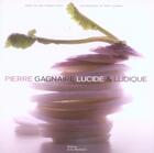Couverture du livre « Pierre gagnaire lucide et ludique » de Gagnaire/Abert aux éditions La Martiniere