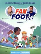 Couverture du livre « Fan de foot Tome 4 : buuuuuut ! » de Eric Simard et Karim Friha aux éditions Auzou