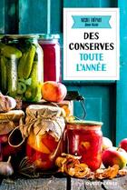 Couverture du livre « Des conserves toute l'année » de Nicole Thepaut aux éditions Ouest France