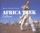 Couverture du livre « Africa trek l'album ; 13000km a pied a travers l'afrique » de Alexandre Poussin et Sonta Poussin aux éditions Actes Sud