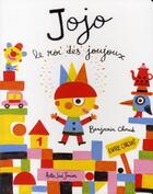 Couverture du livre « Jojo, le roi des joujoux. » de Benjamin Chaud aux éditions Actes Sud