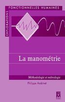 Couverture du livre « La manométrie : Méthodologie & métrologie » de Andrivet Philippe aux éditions Tec Et Doc