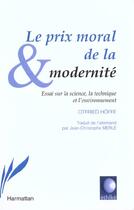 Couverture du livre « Prix moral de la modernite(le) essai sur la science la » de Otfried Hoffe aux éditions L'harmattan