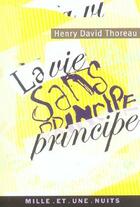 Couverture du livre « La vie sans principe » de Henry David Thoreau aux éditions Fayard/mille Et Une Nuits