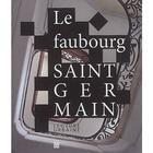 Couverture du livre « Le faubourg Saint-Germain » de  aux éditions Paris-musees