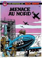 Couverture du livre « Les aventures de Buck Danny Tome 16 : menace au nord » de Jean-Michel Charlier et Victor Hubinon aux éditions Dupuis