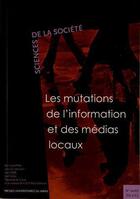 Couverture du livre « Mutations de l'information et des medias locaux » de Darreon Jl aux éditions Pu Du Mirail