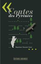 Couverture du livre « Contes des Pyrénées » de Maguelonne Toussaint-Samat aux éditions Sud Ouest Editions