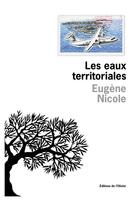 Couverture du livre « Les eaux territoriales » de Eugene Nicole aux éditions Olivier (l')