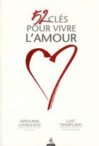 Couverture du livre « 52 clés pour vivre l'amour » de Arouna Lipschitz aux éditions Dervy