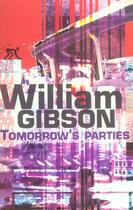 Couverture du livre « Tomorrow s parties » de William Gibson aux éditions Au Diable Vauvert