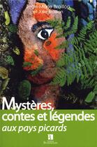 Couverture du livre « Mystères, contes et légendes aux pays picards » de Braillon aux éditions Bonneton