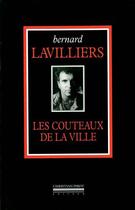 Couverture du livre « Les couteaux de la ville » de Bernard Lavilliers aux éditions La Simarre