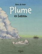 Couverture du livre « Plume en bateau » de Hans De Beer aux éditions Mijade