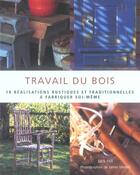 Couverture du livre « Travail Du Bois » de Jack Hill aux éditions Soline