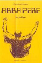 Couverture du livre « Abba père : la prière » de Charles-Joseph Gloaguen aux éditions Foi Et Victoire