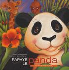 Couverture du livre « Papaye le panda » de Lucie Papineau aux éditions Dominique Et Compagnie