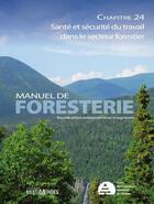 Couverture du livre « Manuel de foresterie chapitre 24 ; santé et sécurité du travail dans le secteur forestier » de Rene Doucet et Marc Cote aux éditions Multimondes