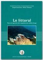 Couverture du livre « Le littoral t.1 » de Olivier Thebaud et Joseph Catanzano aux éditions Institut Oceanographique