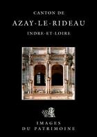 Couverture du livre « Canton de azay-le-rideau n 145 » de Inventaire Du Patrim aux éditions Lieux Dits