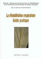 Couverture du livre « La rehabilitation respiratoire ; guide pratique » de Piperno aux éditions Imothep Medecine Sciences