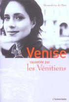 Couverture du livre « Venise racontee par les venitiens » de Mun Alexandrine aux éditions L'iconoclaste