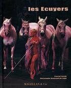 Couverture du livre « Les écuyers » de Pascal Jacob Et Chri aux éditions Magellan & Cie