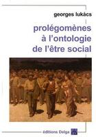 Couverture du livre « Prolégomènes à l'ontologie de l'être social » de Lukacs Georges aux éditions Delga