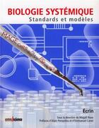 Couverture du livre « Biologie systémique ; standards et modèles » de Magali Roux aux éditions Omniscience