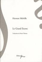 Couverture du livre « Le grand escroc » de Herman Melville aux éditions Sillage