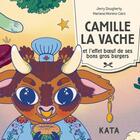 Couverture du livre « Camille la vache et l'effet boeuf de ses bons gros burgers » de Jerry Douherty aux éditions Kata Editions