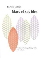Couverture du livre « Mars et ses ides » de Bartolo Cattafi aux éditions Heros Limite