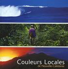 Couverture du livre « Couleurs locales de Nouvelle-Calédonie » de Pierre-Alain Pantz aux éditions Solaris