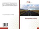 Couverture du livre « Les routes en tunisie » de Enasr Mejri Seif aux éditions Editions Universitaires Europeennes