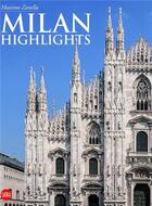 Couverture du livre « Milan highlights » de Zanella Massimo aux éditions Skira