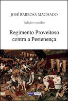 Couverture du livre « Regimento Proveitoso contra a Pestenença » de Jose Barbosa Machado aux éditions Edicoes Vercial