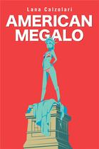 Couverture du livre « American megalo » de Lana Calzolari aux éditions Librinova