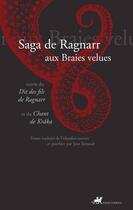 Couverture du livre « Saga de Ragnarr aux braies velues ; dit des fils de Ragnarr ; le chant de Kráka » de Jean Renaud aux éditions Editions Anacharsis