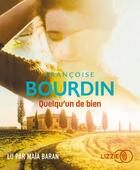 Couverture du livre « Quelqu'un de bien » de Francoise Bourdin aux éditions Lizzie
