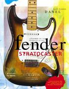 Couverture du livre « La legende de la Fender Stratocaster ; tribute to the Fender Stratocaster » de Jean-Pierre Danel aux éditions Auteurs Du Monde