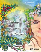 Couverture du livre « Naissance d'une femme » de Camomille aux éditions Les Editions Du 20 Decembre