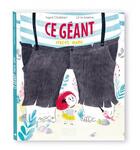 Couverture du livre « Ce géant mon ami » de Ingrid Chabbert et Lili La Baleine aux éditions Maison Eliza