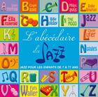 Couverture du livre « Cd L'Abecedaire Du Jazz » de  aux éditions Jade