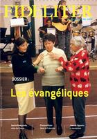 Couverture du livre « Fideliter Tome 255 : les évangéliques ; mai-juin 2020 » de Benoit De Jorna et Thierry Gaudray aux éditions Clovis