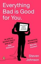 Couverture du livre « Everything Bad is Good for You » de Steven Johnson aux éditions Penguin Books Ltd Digital