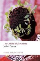 Couverture du livre « JULIUS CAESAR » de William Shakespeare aux éditions Oxford Up Elt