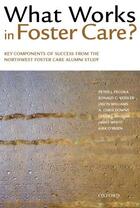 Couverture du livre « What Works in Foster Care?: Key Components of Success From the Northwe » de O'Brien Kirk aux éditions Oxford University Press Usa