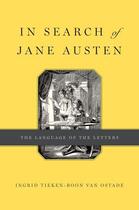 Couverture du livre « In Search of Jane Austen: The Language of the Letters » de Tieken-Boon Van Ostade Ingrid aux éditions Oxford University Press Usa